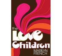 Marilyn French The Love Children (Tascabile)