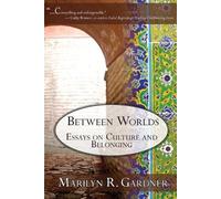 Marilyn Gardner Between Worlds (Tascabile)