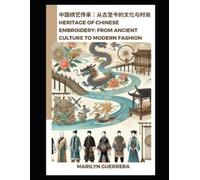 Marilyn Guerrera Heritage of Chinese Embroidery (Tascabile)