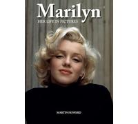 Marilyn: Her Life in Pictures