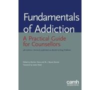 Marilyn Herie W J Wayne Skinner Fundamentals of Addiction (Tascabile)