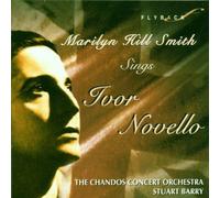 Marilyn Hill Smith Sings Ivor Novello by Marilyn Hill Smith