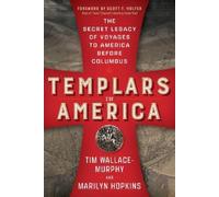 Marilyn Hopkins Tim Wallace-Murphy Templars in America (Tascabile)