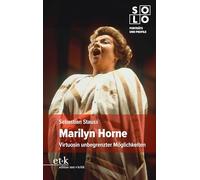 Marilyn Horne: Virtuosin unbegrenzter Möglichkeiten