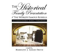 The Historical Family Presentation of The World's Famous Russells