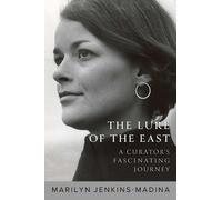 Marilyn Jenkins-Madina The Lure of the East (Copertina rigida)