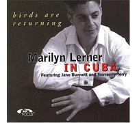 Marilyn Lerner - In Cuba: Birds Are Returning