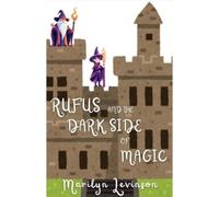 Marilyn Levinson Rufus and the Dark Side of Magic (Tascabile) Rufus and Magic