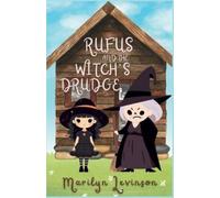 Marilyn Levinson Rufus and the Witch's Drudge (Tascabile) Rufus and Magic
