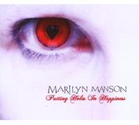 Marilyn Manson - Putting Holes in Happiness