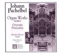 Marilyn Mason - Pachelbel: Organ Works, Volume IV, Chorale Preludes