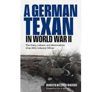Marilyn Melcher Maddox A German Texan in World War II (Copertina rigida)