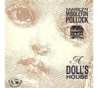 Marilyn Middleton Pollock - A Doll's House