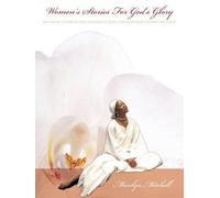 Marilyn Mitchell Women's Stories For God's Glory (Tascabile)