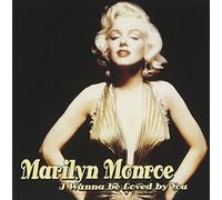 Marilyn Monroe I Wanna Be Loved by You (CD)