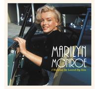 Marilyn Monroe I Wanna Be Loved By You (Vinyl LP) 12" Album