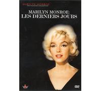 Marilyn monroe : les derniers jours