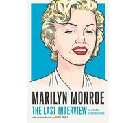 Marilyn Monroe Marilyn Monroe: The Last Interview (Tascabile)