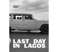 Marilyn Nance Marilyn Nance: Last Day in Lagos (Copertina rigida)