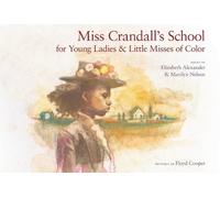 Marilyn Nelson Miss Crandall's School for Young Ladies & Lit (Copertina rigida)