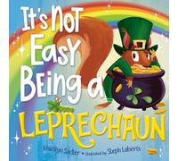 Marilyn Sadler Stephanie Laber It's Not Easy Being a Leprecha (Copertina rigida)