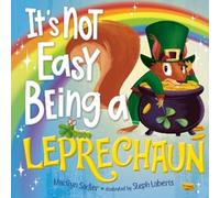 Marilyn Sadler Stephanie Laber It's Not Easy Being a Leprecha (Copertina rigida)