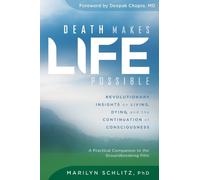 Marilyn Schlitz Death Makes Life Possible (Tascabile)