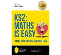Marilyn Shepher KS2: Maths is Easy - Ratio, Proportion and Algebra. (Tascabile)