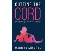 Marilyn Simmons Cutting the Cord (Tascabile)