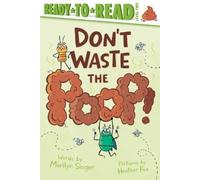 Marilyn Singer Don't Waste the Poop (Copertina rigida) Ready-To-Read