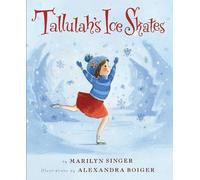 Marilyn Singer Tallulah's Ice Skates (Copertina rigida) Tallulah