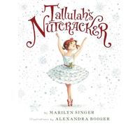 Marilyn Singer Tallulah's Nutcracker (Copertina rigida) Tallulah