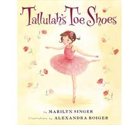 Marilyn Singer Tallulah's Toe Shoes (Copertina rigida)