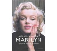 Marilyn. Vivere e morire d'amore
