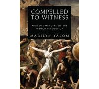 Marilyn Yalom Compelled to Witness (Tascabile)