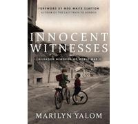 Marilyn Yalom Innocent Witnesses (Copertina rigida)