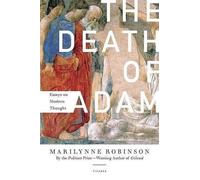 Marilynne Robinson The Death of Adam (Tascabile)