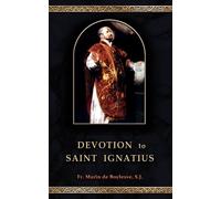 Marin de Boylesve Devotion to Saint Ignatius (Tascabile)