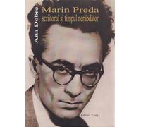 Marin Preda scriitorul si timpul nerabdator - Ana Dobre, Editie in limba romana