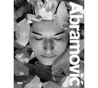Marina Abramovic. Transforming energy. Ediz. illustrata: (Crystal Series)