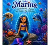 Marina: and the Little Change That Made a Big Difference