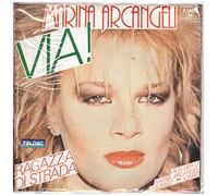 Marina Arcangeli - Via! (1983) / Vinyl single [Vinyl-Single 7'']