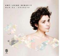 Marina Baranova Marina Baranova: Unfolding Debussy (CD) Album