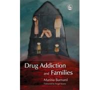 Marina Barnard Drug Addiction and Families (Tascabile)