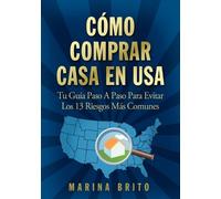 Marina Brito Como Comprar Casa En USA (Tascabile)