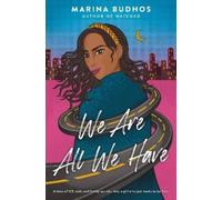 Marina Budhos We Are All We Have (Copertina rigida)
