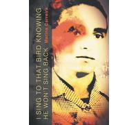 Marina Carreira I sing to that bird knowing he won't sing back (Tascabile)