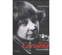Marina Cvetaeva. L'eterna ribelle