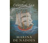 Marina de Nadous The Celestial Sea (Tascabile)