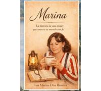 Marina: Donde la fe florece aún en la tormenta